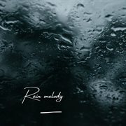 Rain melody cover image