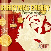 Christmas energy - festive magic cover image