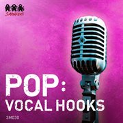 Pop: vocal hooks cover image