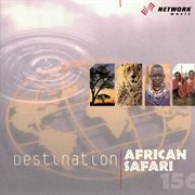 Destination: african safari cover image