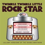 Lullaby versions of the doobie brothers cover image