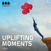 Uplifting moments cover image