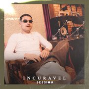 Incurável session cover image