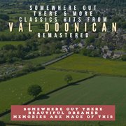 Somewhere out there & more classics hits  from val doonican cover image