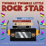 Lullaby versions of roxy music & bryan ferry cover image