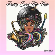 Dusty soul hip hop cover image