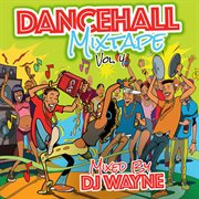 Dancehall mix tape, vol.4 cover image