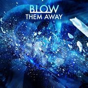Blow them away cover image