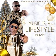 Music is a life style 2022 cover image