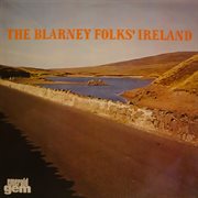 The blarney folks' ireland cover image