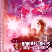 Bright lights, big gossip cover image