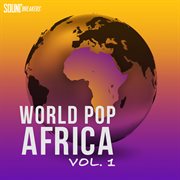 World pop: africa, vol. 1 : Africa, Vol. 1 cover image