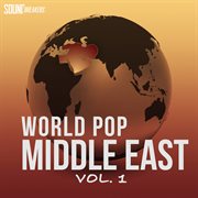 World pop: middle east, vol. 1 : Middle East, Vol. 1 cover image