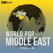 World pop: middle east, vol. 2 : Middle East, Vol. 2 cover image