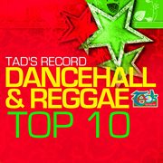 Tad's record dancehall & reggae top ten cover image