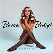 Bossa baby cover image