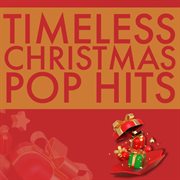Timeless christmas pop hits cover image