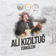 Ali kızıltuğ türküleri cover image