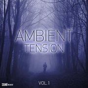 Ambient tension, vol. 1 cover image