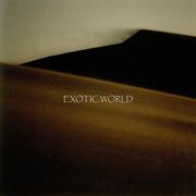 Exotic world cover image