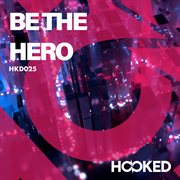 Be the hero cover image