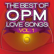 The best of opm love songs, vol. 1 cover image
