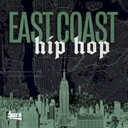 East coast hip hop cover image