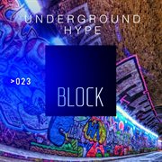 Underground hype cover image
