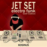 Jet set electro funk cover image