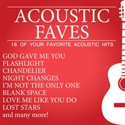 Acoustic faves (16 of your favorite acoustic hits) cover image
