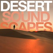 Desert soundscapes cover image