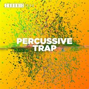 Percussive trap cover image