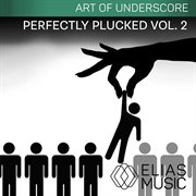 Perfectly plucked, vol. 2 cover image