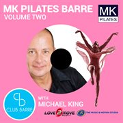 Mk pilates barre with michael king vol.2 cover image