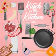 Kitsch in the kitchen cover image