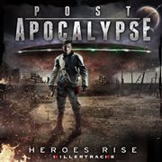 Post-apocalypse: heroes rise : Apocalypse cover image