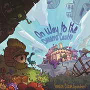 On way to the dreams castle cover image