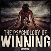 The psychology of winning cover image