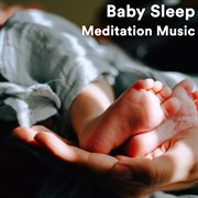 Baby sleep meditation music cover image