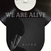 We are alive cover image