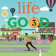 Life is good 3 cover image