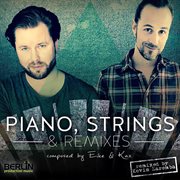 Piano, Strings & Remixes cover image