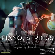 Piano, strings & remixes cover image