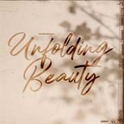 Unfolding beauty cover image