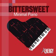 Bittersweet - minimal piano : Minimal Piano cover image
