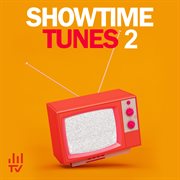 Showtime tunes vol. 2 cover image