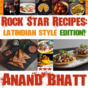 Rock star recipes latindian style edition cover image