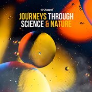 Journeys through science & nature cover image