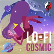 Lo-fi cosmic : Fi Cosmic cover image