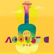 Positive acoustic pop cover image